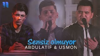 Abdulatif & Usmon - Sensiz olmuyor