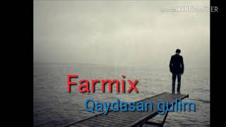 Farmix - Qaydasan gulim