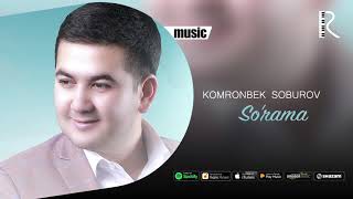 Komronbek Soburov - So'rama
