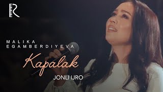 Malika Egamberdiyeva - Kapalak