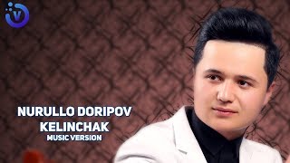 Nurullo Doripov - Kelinchak