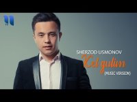 Sherzod Usmonov - Kel gulim