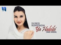 Dilobod Muhiddinova - Ya Habibi