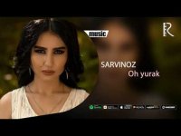 Sarvinoz - Oh yurak
