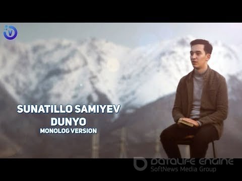 Sunatillo Samiyev - Dunyo (monolog)