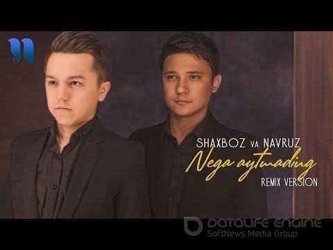 Shaxboz va Navruz - Nega aytmading (remix)