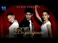 Oybek Kabulov - Bo'ydoqman