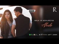 Malik va Mohlaroyim - Alvido