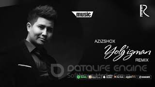 Azizshox - Yolg'izman (remix)