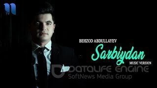 Behzod Abdullayev - Sarbiydan