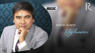 Bobur Alimov - Yig'lamasin