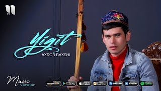 Axror Baxshi - Yigit