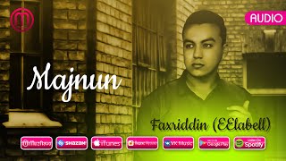 Faxriddin (EElabell) - Majnun